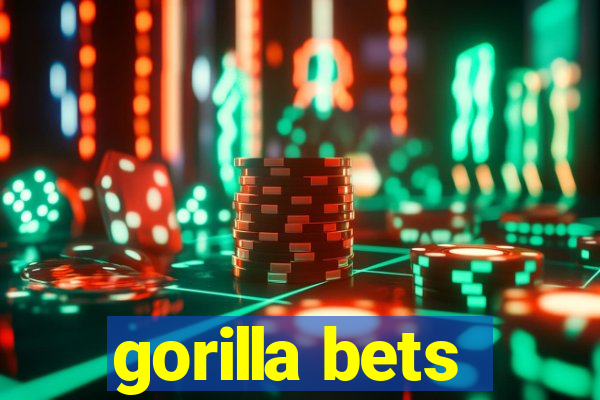 gorilla bets